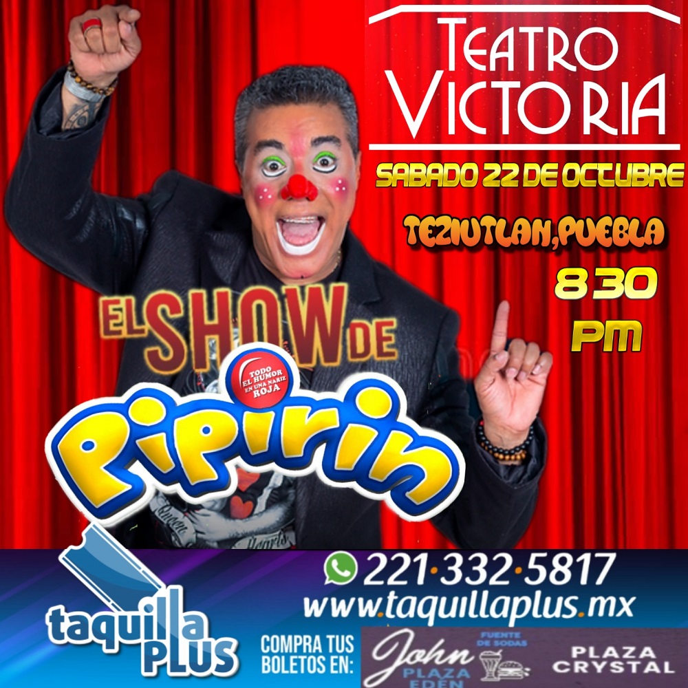 Boletos EL SHOW DE PIPIRIN EN TEZIUTLAN Taquilla Plus